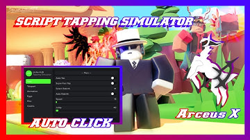 Script Tapping Simulator Arceus X