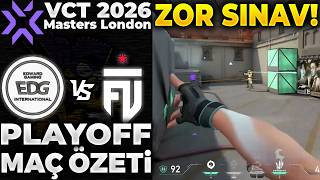 EDG vs FUT MAÇ ÖZETİ | VALORANT Masters London 2026