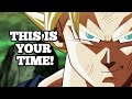 Son goku motivational speech  this is your time