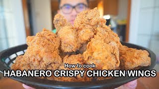 How to cook HABANERO CRISPY CHICKEN WINGS