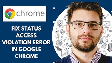How to Fix Status Access Violation Error in Google Chrome - 2025 ( Quick & Easy)