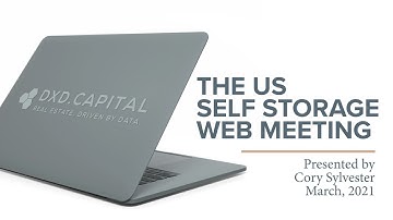 DXD Capital Self Storage part 1/2 (State of the Market Self Storage)