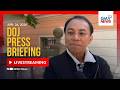 LIVE - DOJ press briefing (April 26, 2026) | GMA News