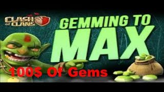 Clash Of Clans - Spending 14,000 Gems Gemming To Max Ep.1