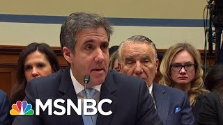 Watch Michael Cohen's Opening Statement Before Congress | MSNBC