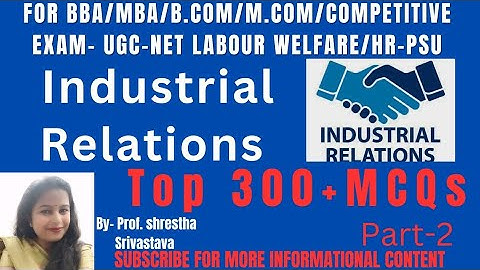 "Industrial Relations | Top 300+ MCQs for UGC NET / HRM / Labour Welfare / PSU Exams | Part 2"
