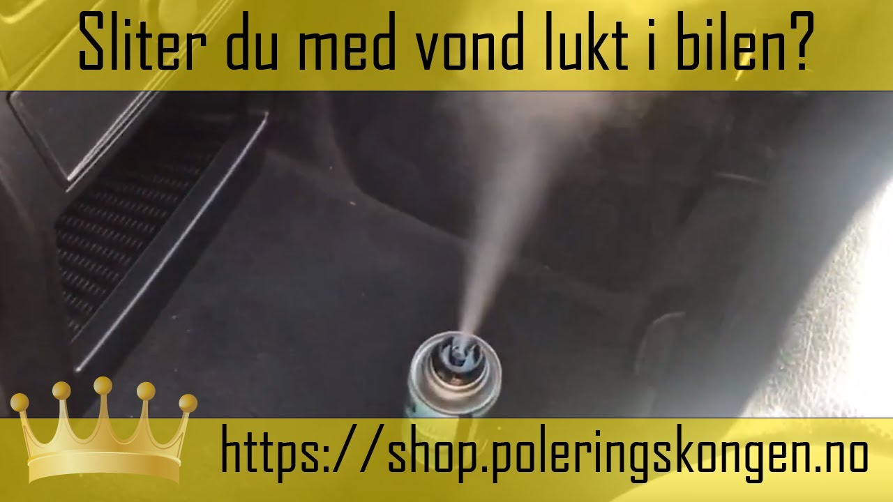 sliter du med vond lukt i bilen slik kan du fjerne den selv youtube