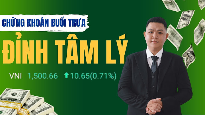 CHỨNG KHOÁN BUỔI TRƯA: VNIndex Xu Hướng Ngắn Hạn? ĐỈNH TÂM LÝ 1500
