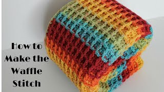 How to Make the Waffle Stitch (Crochet 101 Series) | Easy Crochet Tutorial