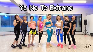 Ya No Te Extrano - Natti Natasha Zumba zin109 Dance with Ann Ann Piraya