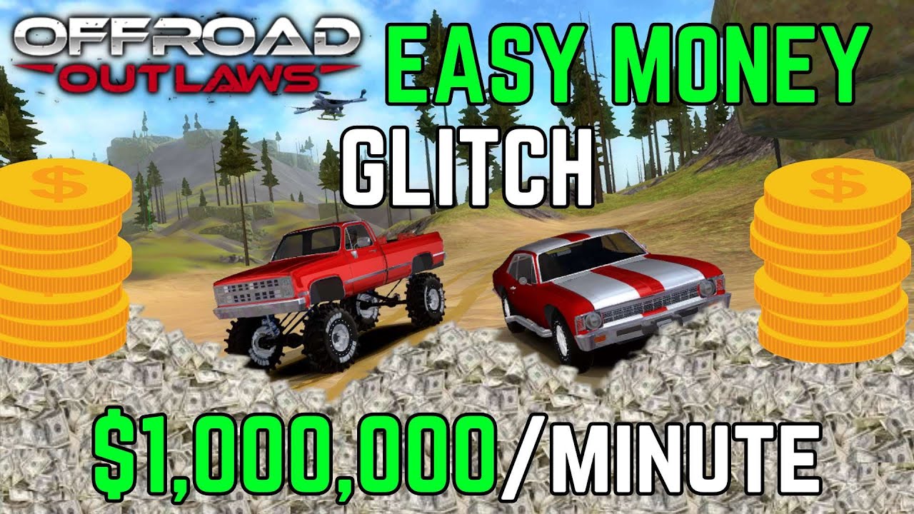 EASY MONEY GLITCH FOR OFFROAD OUTLAWS YouTube