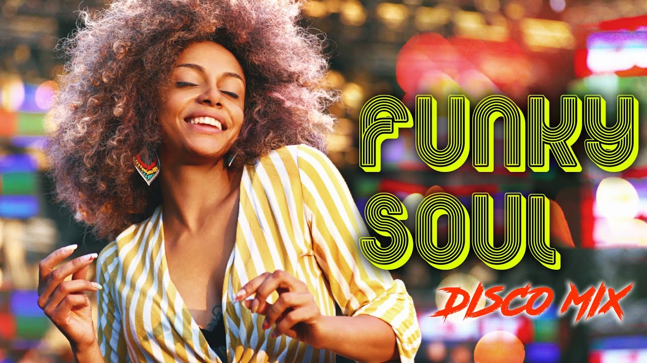 FUNKY SOUL DISCO MIX | Earth, Wind & Fire, Chaka Khan, Sister Sledge, KC & The Sunshine Band, ...