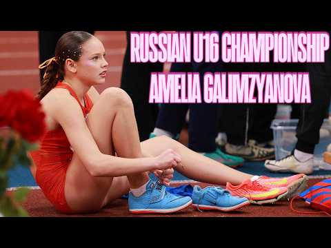 AMELIA GALIMZYANOVA RUSSIAN U16 CHAMPIONSHIP 2026