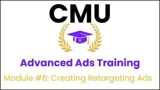 ADVANCED ADS TRAINING - Module #6: Creating Retargeting Ads (How To Set Up Retargeting Ads)
