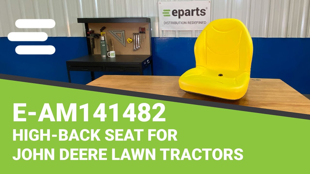Review: High-Back Seat for X500 John Deere Lawn Tractors | eparts.shop