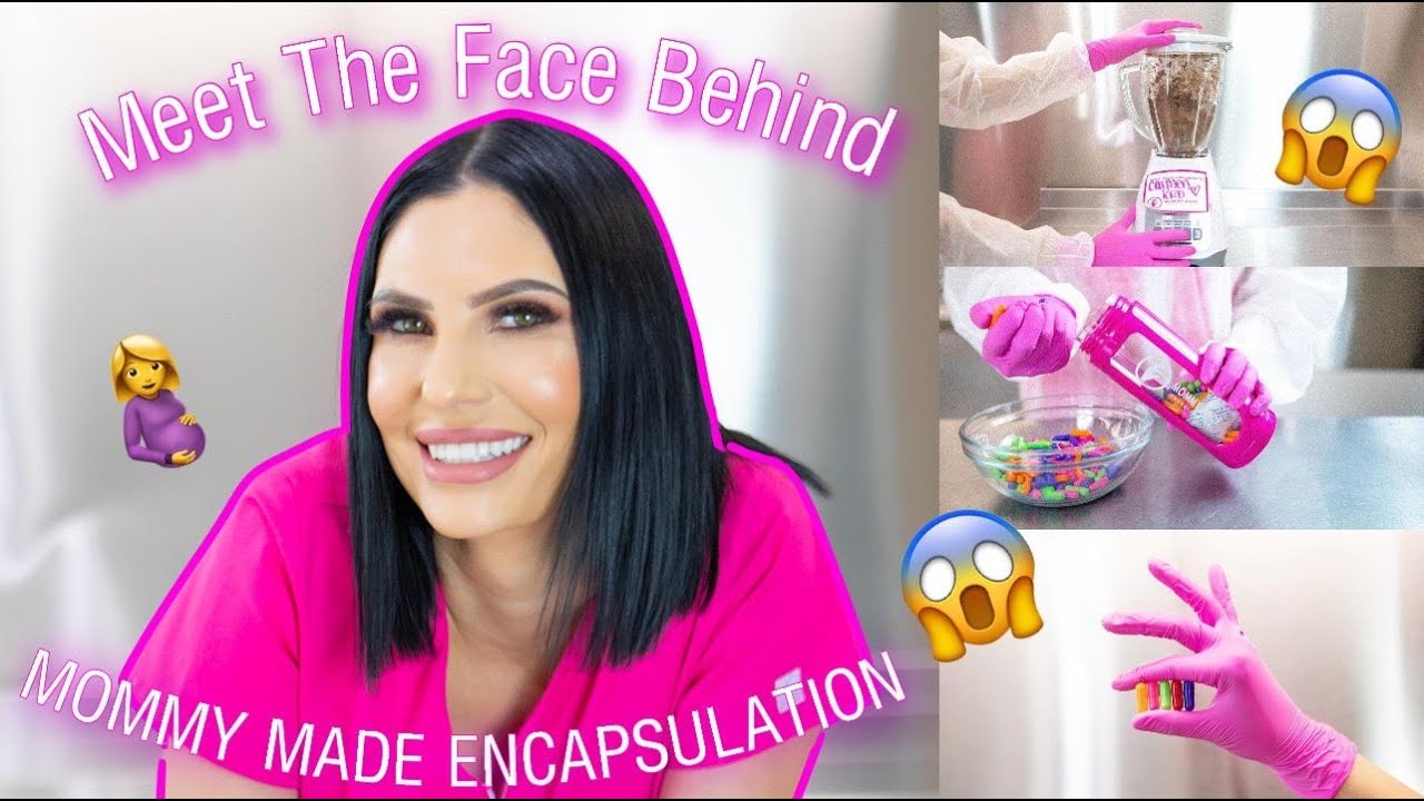 MEET THE FACE BEHIND MOMMY MADE ENCAPSULATION PLACENTA ENCAPSULATION 