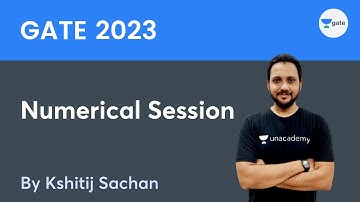 Numerical Session | Kshitij Sachan | Unacademy GATE - CE, CH
