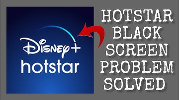 How To Solve Hotstar App Black Screen Problem|| Rsha26 Solutions