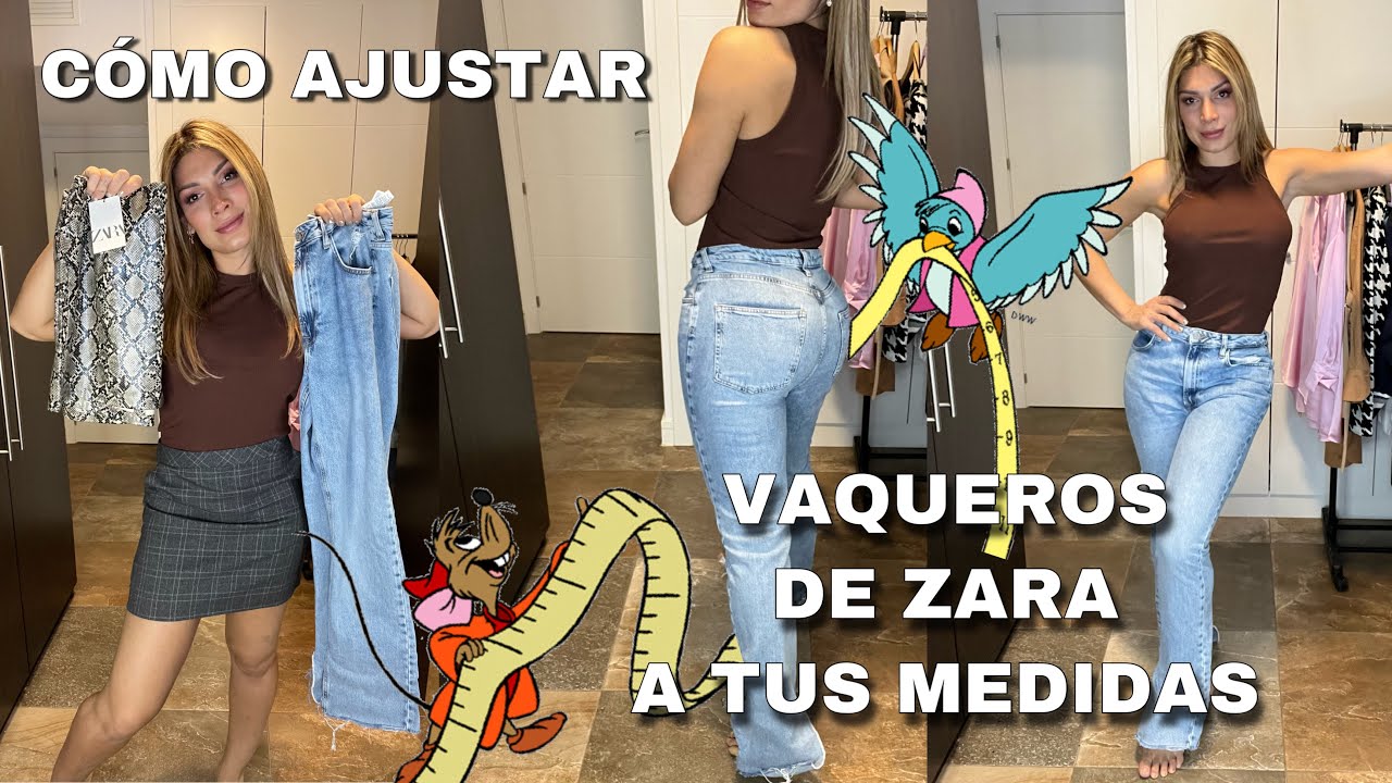 VAQUEROS DE ZARA, COMO AJUSTAR LOS VAQUEROS Y TALLAS A TUS MEDIDAS PARA QUE  TE QUEDEN PERFECTOS 