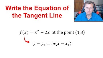How to Write the Equation of a Tangent Line (Calc 1)