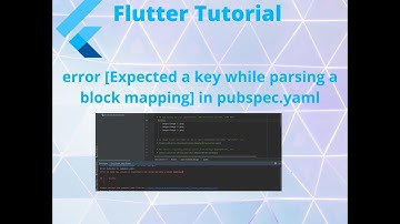 Flutter Tutorial -error  [Expected a key while parsing a block mapping] in pubspec.yaml in flutter