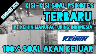 Soal psikotes PT. KEIHIN MANUFACTURING INDONESIA terbaru 2021 || real kisi-kisi #PtKEIHIN