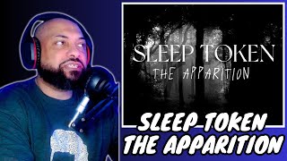 FIRST TIME REACTING TO | Sleep Token - The Apparition