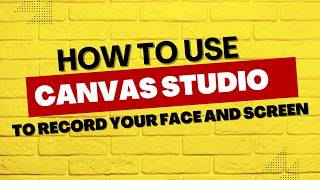 How to Record a Presentation in Canvas Studio