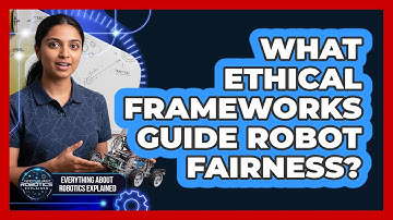 What Ethical Frameworks Guide Robot Fairness?
