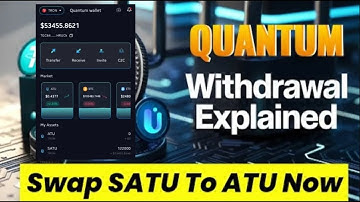 QUANTUM WALLET WITHDRAWAL - Swap SATU to ATU Token ll Airdrop Guide ($1,000 Unlocked Monthly)