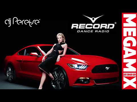 mega-mix-#2322-by-dj-peretse-🔥🔥🔥-ХИТЫ-radio-record-2020-💥💥💥-mega-hits-in-megamix