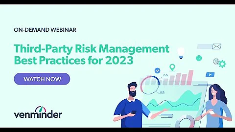 Third-Party Risk Management Best Practices for 2023 Webinar