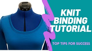 How to Sew a Knit Binding - Top Tips & Tutorial || 100 Days of Sewing  Day 58