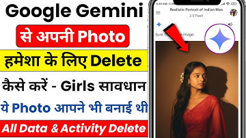 Google Gemini Se Photo Delete Kaise Karen | Gemini Data Delete Kaise Kare | Gemini Activity Delete