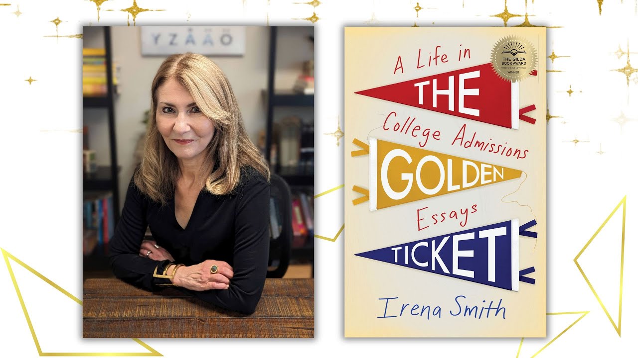 Image for The Golden Ticket to College Admissions Is Not What You Think: Redefining Success for Parents of Teens with Irena Smith, PhD webinar