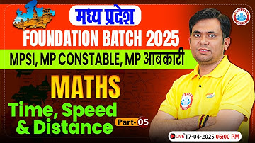 Maths For MP Exams | Time, Speed & Distance #5 | MPSI, MP Police Constable, MP Abkari & All Exams