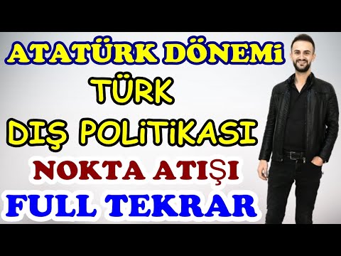 Atatürk Dönemi Türk Dış Politikası | Tyt Ayt Kpss Tarih 2024