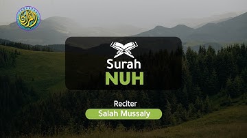 SURAH NUH SALAH MUSSALY سورة نوح