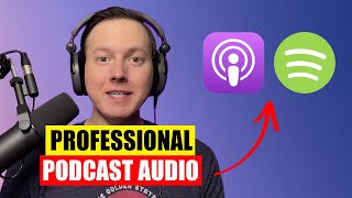 Professional Podcast Audio: How To Mix/Process Your Vocals