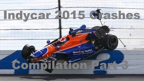Indycar 2015 Crashes Compilation Part 3