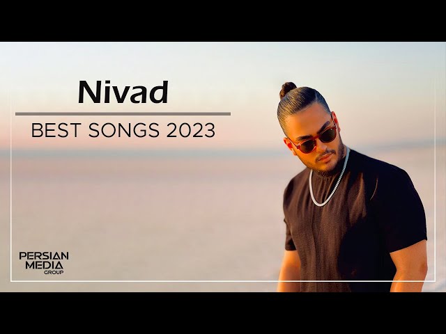 Nivad - Best Songs 2023 ( نیواد - میکس بهترین آهنگ ها ) class=