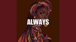 ALWAYS