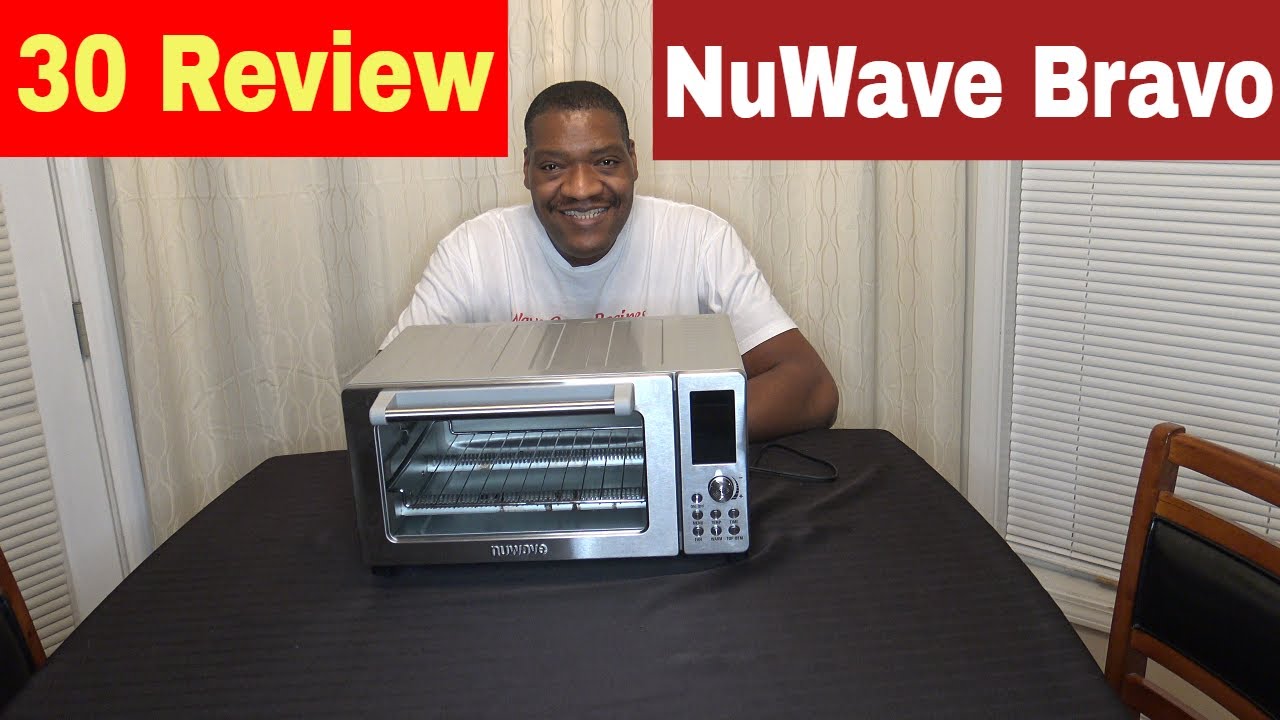 NuWave Bravo Toaster Oven and Air Fryer 30 Day Review YouTube