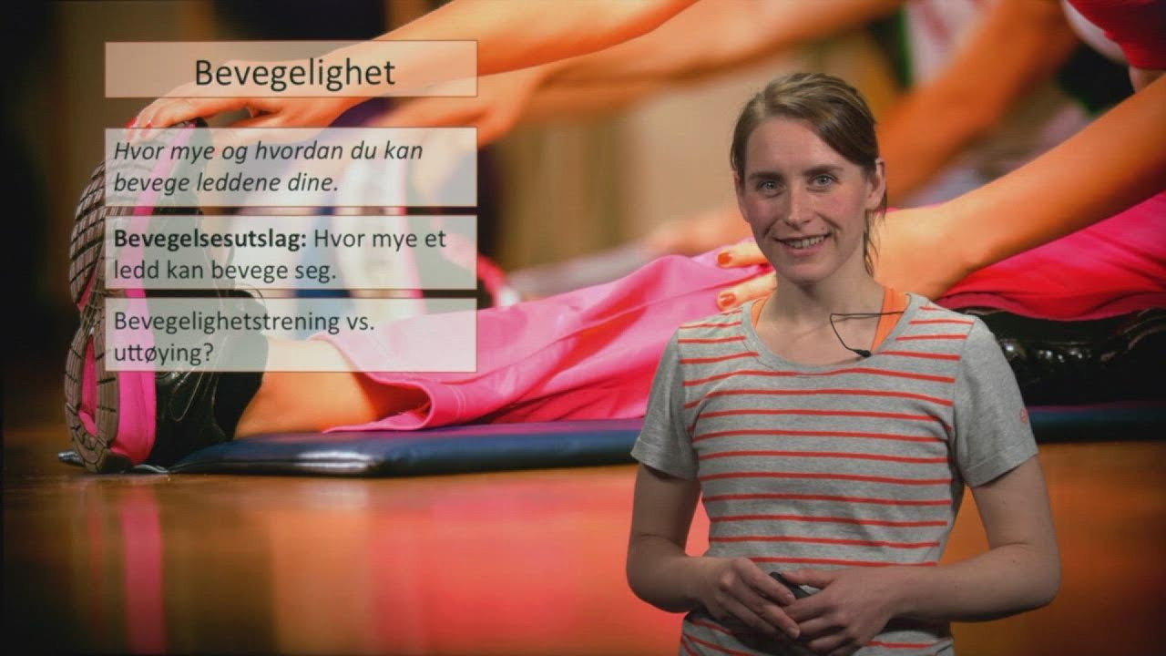 Kroppsøving: Bevegelighet