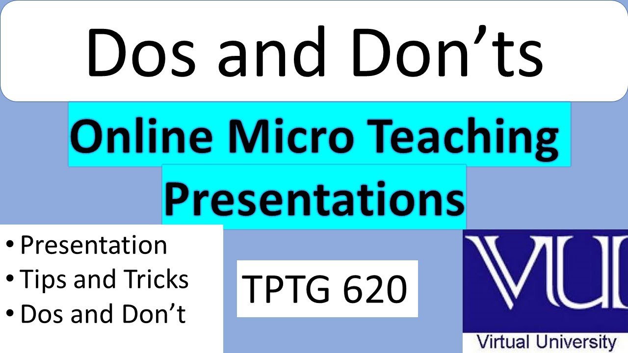 TPTG 620 Online Micro Teaching Presentation l Virtual University Micro Teaching l  Complete Guide