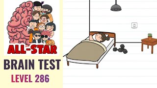 Brain Test All Star Level 286 | Don't let her sleep! | Walkthrough