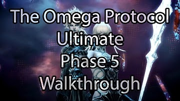 The Omega Protocol: Ultimate | Phase 5 | Walkthrough / Guide - FFXIV Endwalker