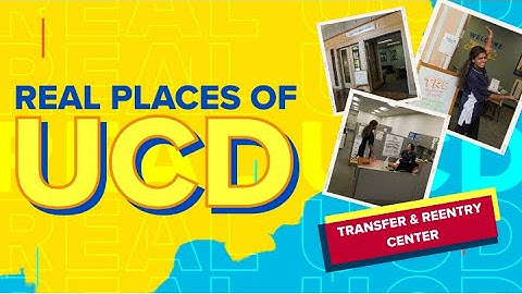 Real Places of UCD: Transfer and Reentry Center