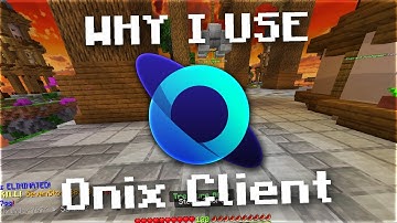 Why I use Onix Client..