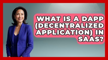 What Is A DApp (Decentralized Application) In SaaS? - The SaaS Pros Breakdown